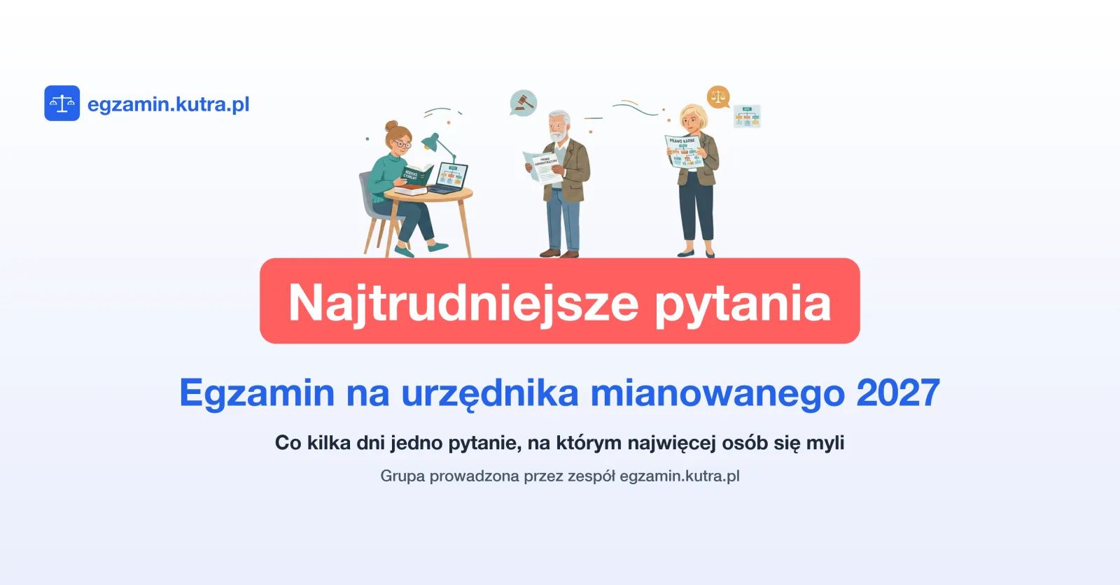 Grupa na Facebooku: Najtrudniejsze pytania - egzamin na urzędnika mianowanego